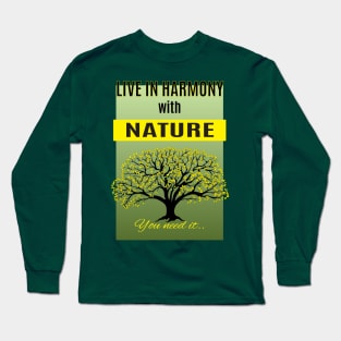 live in harmony with yellow leaves on the tree Long Sleeve T-Shirt